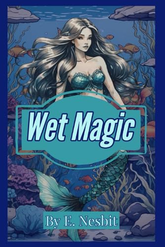 Wet Magic von Independently published